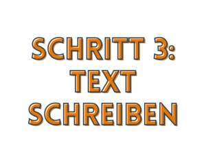 Schritt 3: Text schreiben